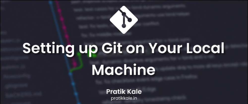 Setting up Git on Your Local Machine
