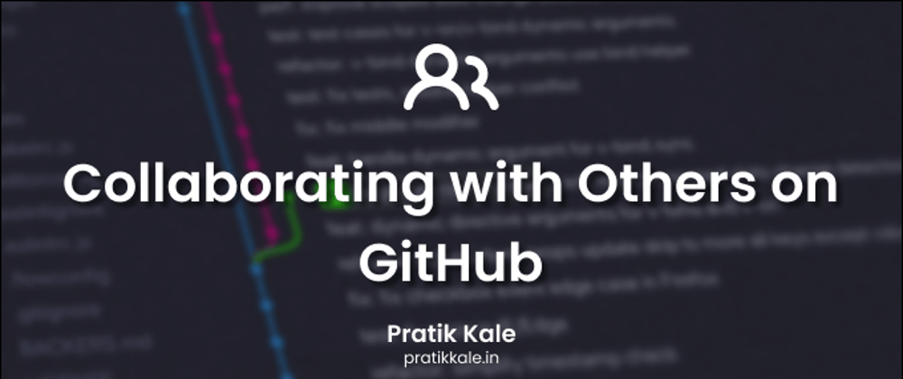 Collaborating with Others on GitHub